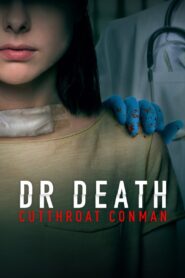 Dr. Death: Cutthroat Conman (2023) online