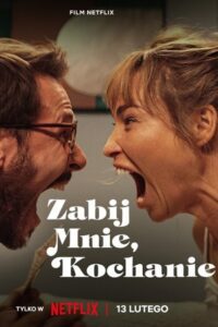 Zabij mnie, kochanie (2024) film online