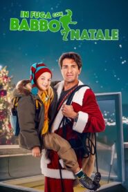 In fuga con Babbo Natale (2023) online