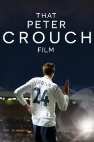 That Peter Crouch Film (2023) online