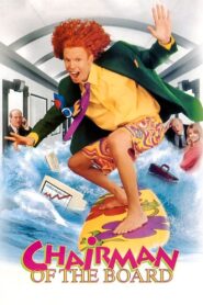 Chairman of the Board (1998) online