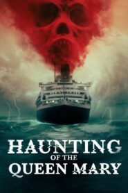 Haunting of the Queen Mary (2023) online