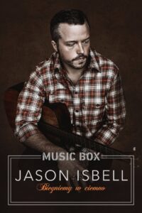 Music Box – Jason Isbell: Biegniemy w ciemno (2023) online