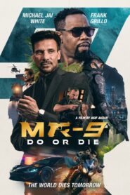 MR-9: Do or Die (2023) online