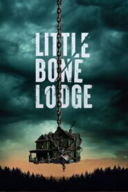 Little Bone Lodge (2023) online