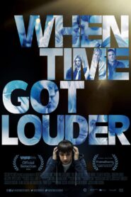 When Time Got Louder (2023) online