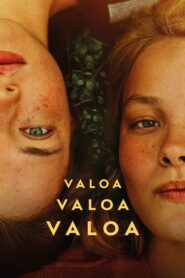 Valoa valoa valoa (2023) online