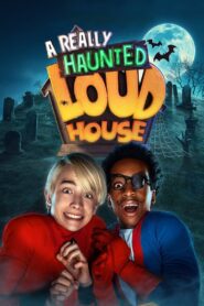 A Really Haunted Loud House (2023) online