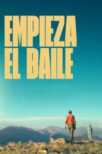 Empieza el baile (2023) online