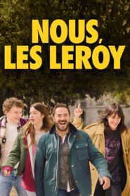 Nous, les Leroy (2024) online