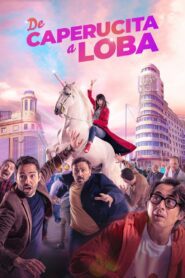 De Caperucita a loba (2023) online