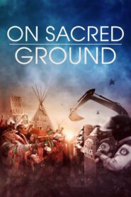 On Sacred Ground (2023) online