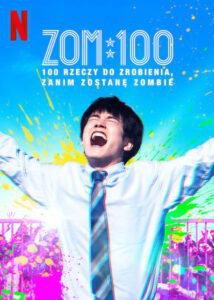 Zom 100: 100 rzeczy do zrobienia, zanim zostanę zombie (2023) online