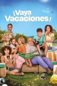 ¡Vaya vacaciones! (2023) online