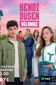 Kendi Düşen Ağlamaz