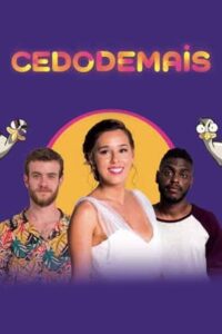 Cedo Demais (2024) online