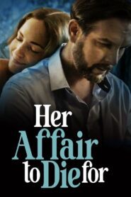 Her Affair to Die For (2023) online