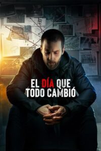 El día que todo cambió (2024) film online