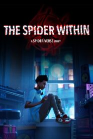 The Spider Within: A Spider-Verse Story (2023) online