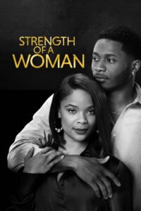 Strength of a Woman (2023) online