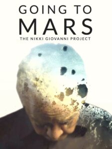 Going to Mars: The Nikki Giovanni Project (2023) online