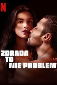 Zdrada to nie problem (2023) online