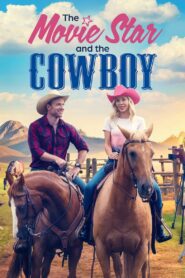 The Movie Star and the Cowboy (2023) online