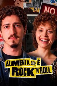 Aumenta que é Rock’n’Roll (2024) online