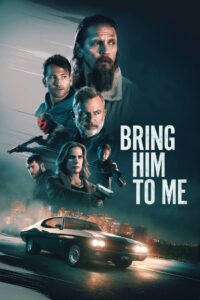 Bring Him to Me (2023) online