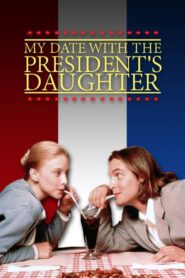 My Date with the President’s Daughter (1998) online