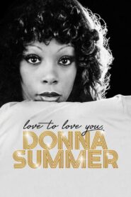 Love to Love You, Donna Summer (2023) online