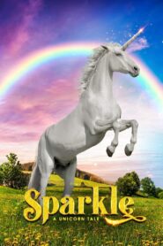 Sparkle: A Unicorn Tale (2023) online