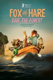 Fox and Hare Save the Forest (2024) online