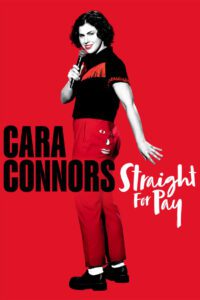 Cara Connors: Straight for Pay (2024) online