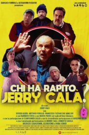 Chi ha rapito Jerry Calà? (2023) online