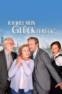 Ich will mein Glück zurück (2024) online