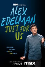 Alex Edelman: Just for Us (2024) online