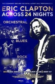 Eric Clapton: Across 24 Nights (2023) online