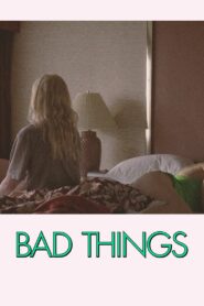 Bad Things (2023) online