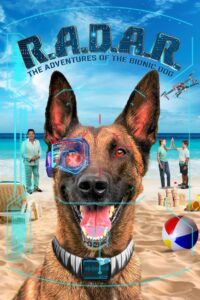 R.A.D.A.R.: The Adventures of the Bionic Dog (2023) online