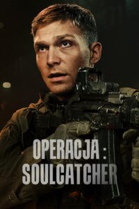 Operacja: Soulcatcher (2023) online