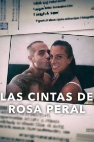 Las cintas de Rosa Peral (2023) online