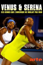 Venus & Serena : Ces icônes que l’Amérique ne voulait pas voir (2023) online