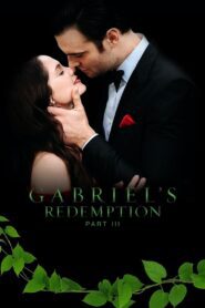 Gabriel’s Redemption: Part III (2023) online