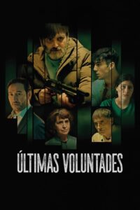 Últimas voluntades (2023) online