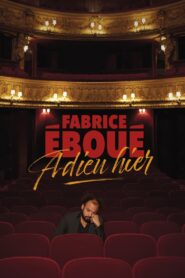 Fabrice Éboué – Adieu Hier (2023) online