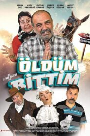 Öldüm Bittim (2024) online