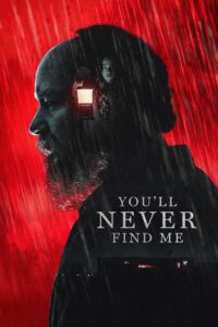 You’ll Never Find Me (2024) online