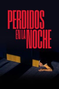 Perdidos en la noche (2023) online