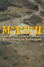 M*A*S*H: The Comedy That Changed Television (2024) online